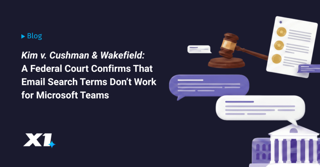 Blog header about the Kim v. Cushman & Wakefield case, discussing a federal court ruling on email search terms and their ineffectiveness for Microsoft Teams. Includes graphics of a gavel, documents, and message bubbles.